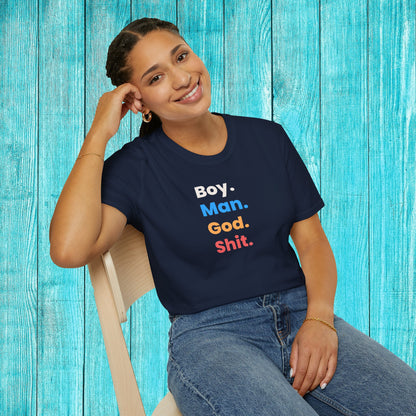 Boy Man God Shit Shirt, YEM Lot Shirt, Unisex Sizing
