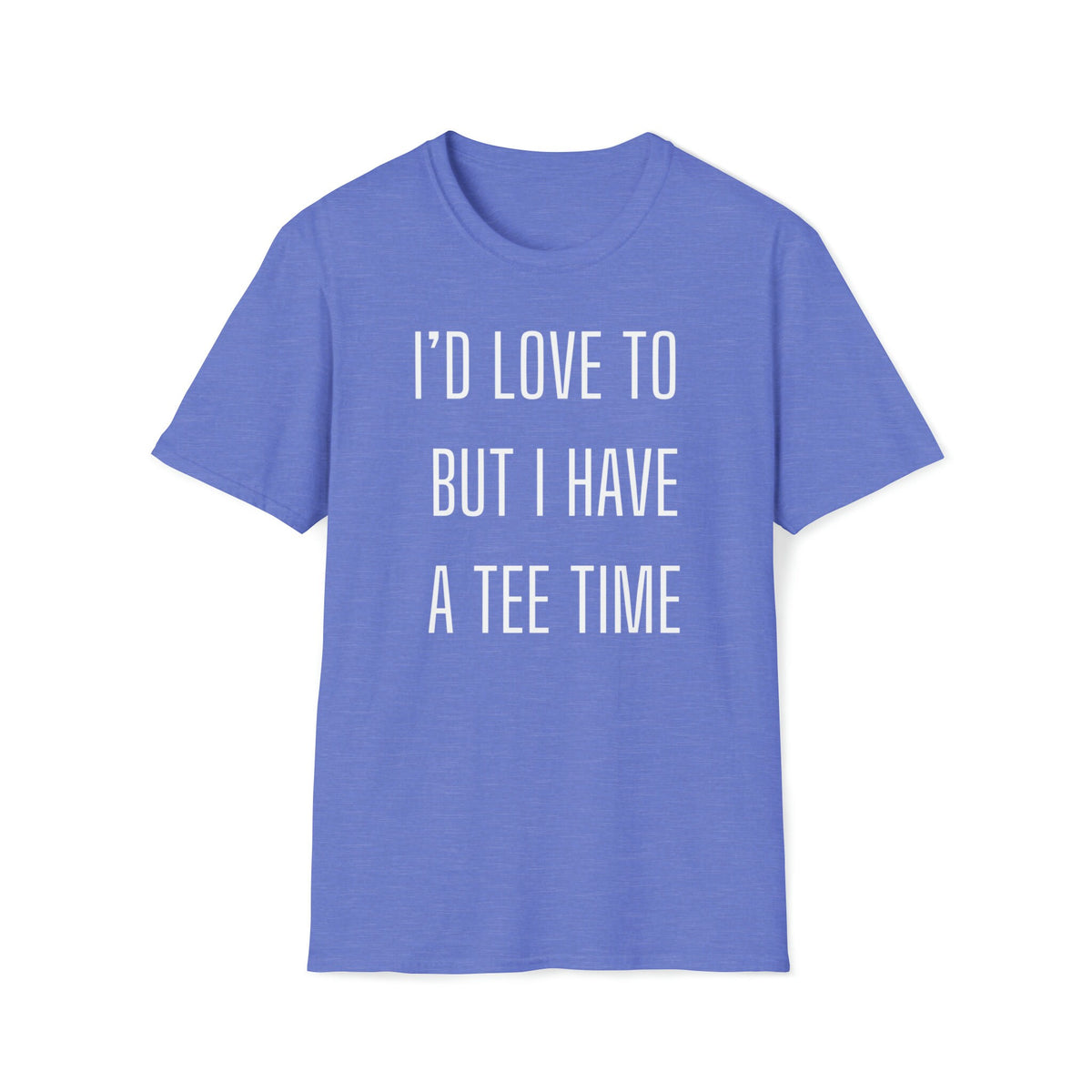 I'd Love to But I Have a Tee Time – alternate view 4