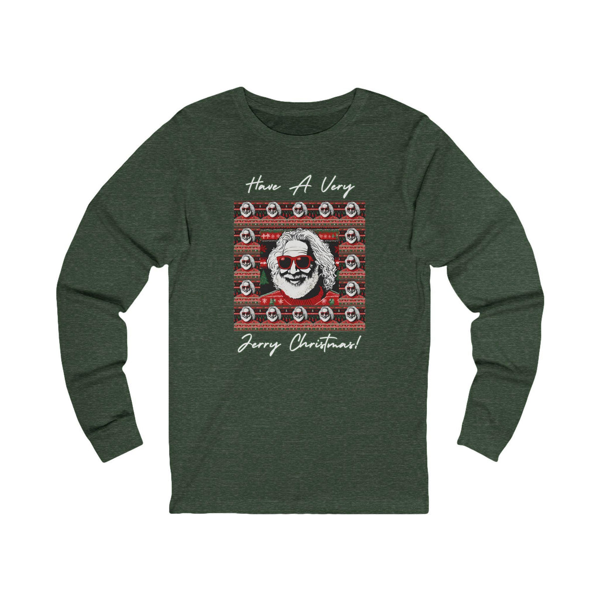 Garcia Santa Have a Very Jerry Christmas Holiday Ugly Christmas Long Sleeve Shirt