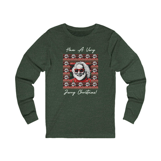 Garcia Santa Have a Very Jerry Christmas Holiday Ugly Christmas Long Sleeve Shirt