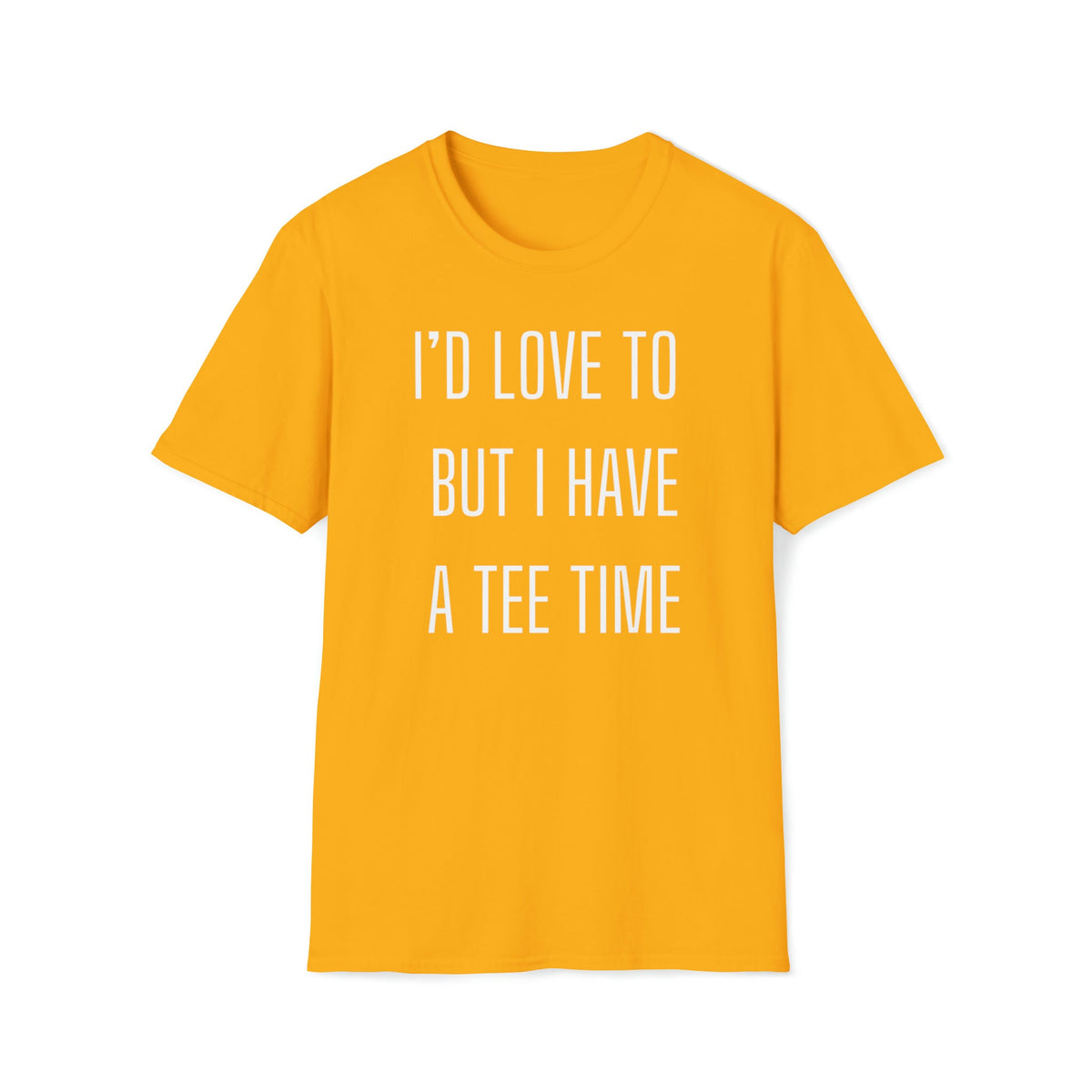 I'd Love to But I Have a Tee Time – alternate view 5